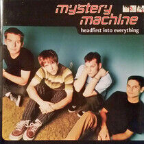 Mystery Machine - Headfirst Into Everything