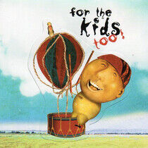 V/A - For the Kids Too