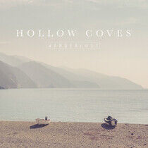 Hollow Coves - Wanderlust -Coloured-