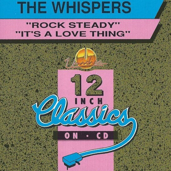 Whispers - Rock Steady/It\'s a Love..