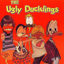 Ugly Ducklings - Ugly Ducklings