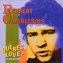 Charlebois, Robert - Quebec Love