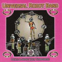 Universal Robot Band - Dance & Shake Your Tambou