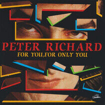 Richard, Peter - For You, For Only You