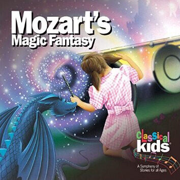 Classical Kids - Mozart\'s Magic Fantasy