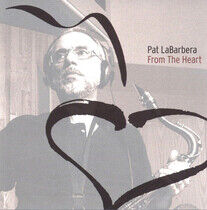 Labarbera, Pat - From the Heart
