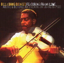 Bang, Billy -Quintet- - Above & Beyond: an..
