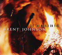 Johnson, Brent - Set the World On Fire