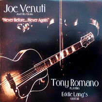 Venuti, Joe & Tony Romano - Never Before, Never Again