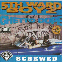 Fifth Ward Boyz - Ghetto Dope/Screwed
