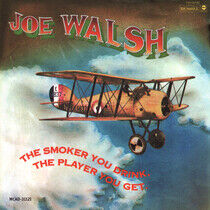 Walsh, Joe - Smoker You Drink,the Play