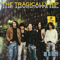Tragically Hip - Up To Here =Remastered=
