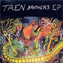 Tren Brothers - Tren Brothers
