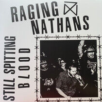 Raging Nathans - Still Spitting Blood