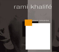 Khalife, Rami - Piano Concertos