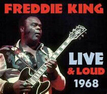 King, Freddie - Live & Loud 1968