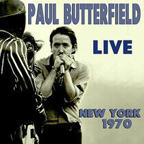 Butterfield, Paul - Live New York 1970