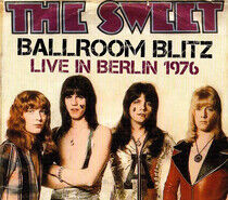 Sweet - Ballroom Blitz - Live..