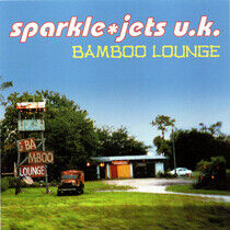 Sparkle Jets U.K. - Bamboo Lounge