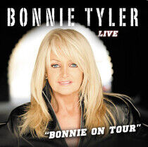 Tyler, Bonnie - Bonnie On Tour Live-Live-