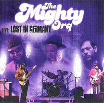 Mighty Orq - Live: Lost In Germany