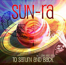Sun Ra - To Saturn and Back