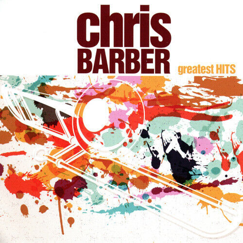 Barber, Chris - Chris Barber\'s Greatest..