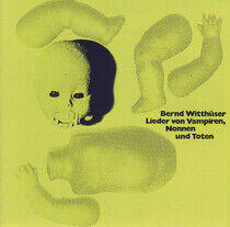 Witthuser, Bernd - Lieder von Vampiren, Nonn