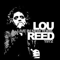 Reed, Lou - Live In New York 1972