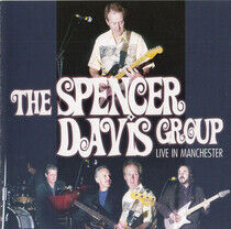 Davis, Spencer -Group- - Live In Manchester