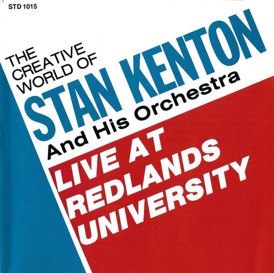 Kenton, Stan & His Orches - Live At Redlands Unive...