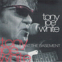 White, Tony Joe - Live At the Basement