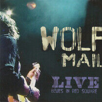 Mail, Wolf - Live Blues In Red Square