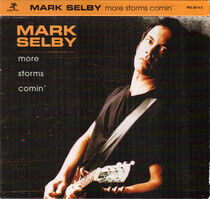 Selby, Mark - More Storms Comin'