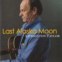 Taylor, Livingston - Last Alaska Moon
