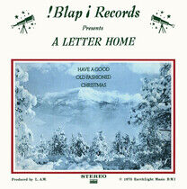 A Letter Home - Have a Good Old..