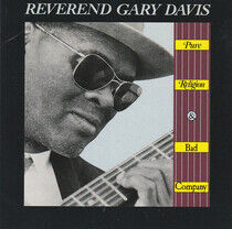 Davis, Gary -Reverend- - Pure Religion & Bad Compa