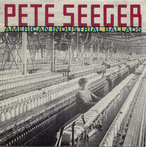Seeger, Pete - American Industrial Balla