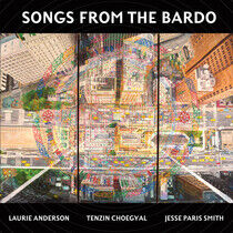 Anderson, Laurie & Tenzin - Songs From the Bardo:..