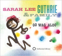 Guthrie, Sarah Lee - Go Waggaloo
