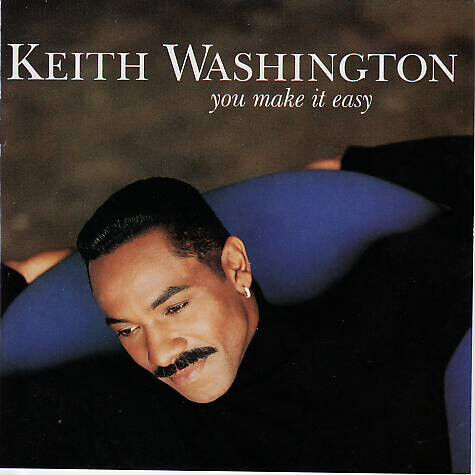 Washington, Keith - You Make It Easy