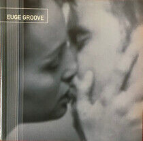 Groove, Euge - Euge Groove