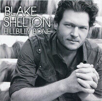 Shelton, Blake - Hillbilly Bone