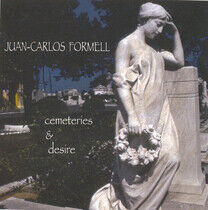 Formell, Juan-Carlos - Cemeteries & Desire
