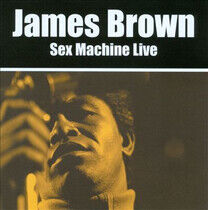 Brown, James - Sex Machine Live