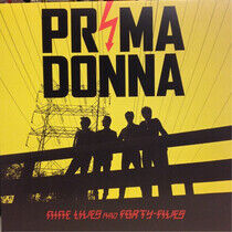 Prima Donnas - Nine Lives and Forty Five