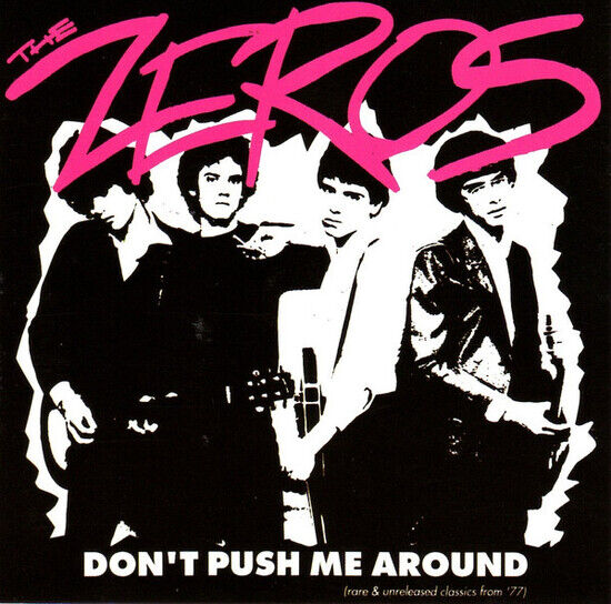 Zeros - Don\'t Push Me Around