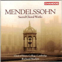 Mendelssohn-Bartholdy, F. - Sacred Choral Works
