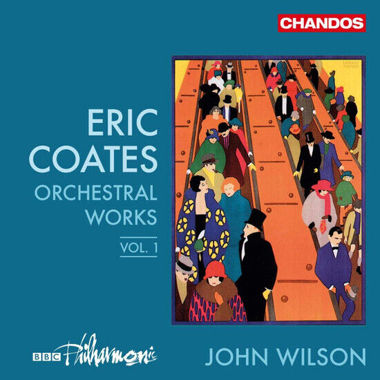 Bbc Philharmonic Orchestr - Coates Orchestral Works 1