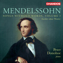Donohoe, Peter - Mendelssohn: Songs..